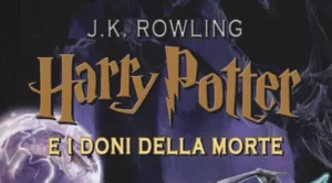 Harry Potter e i Doni Della Morte